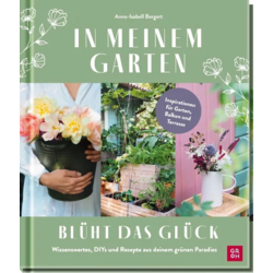 The image of In meinem Garten blüht das Glück - Anna-Isabell Bergert