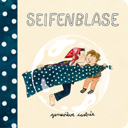 A placeholder image for for Seifenblase - Genevieve Castrée 