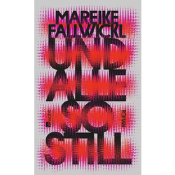 The image of Und alle so still - Mareike Fallwickl