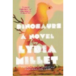 The image of Dinosaurs - Lydia Millet